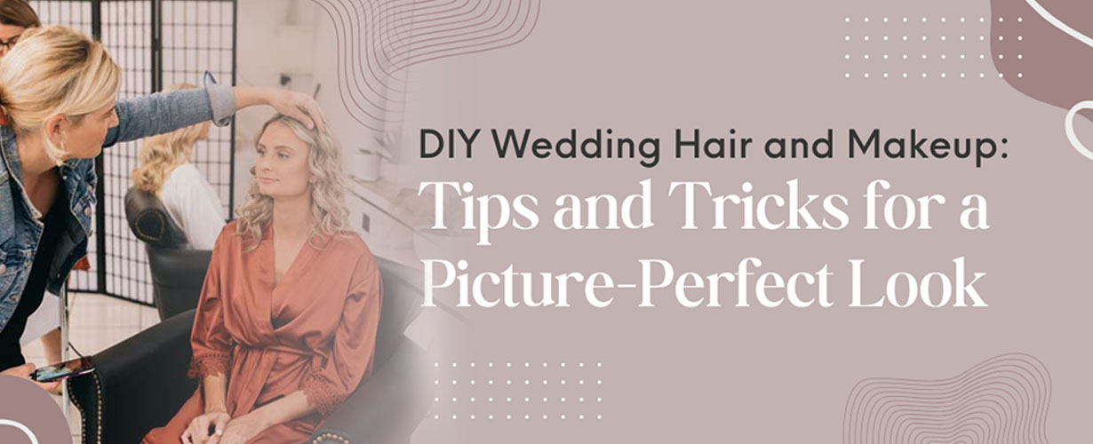 DIY-Wedding-Hair-and-Makeup-Tips-and-Tricks-for-a-Picture-Perfect-Look