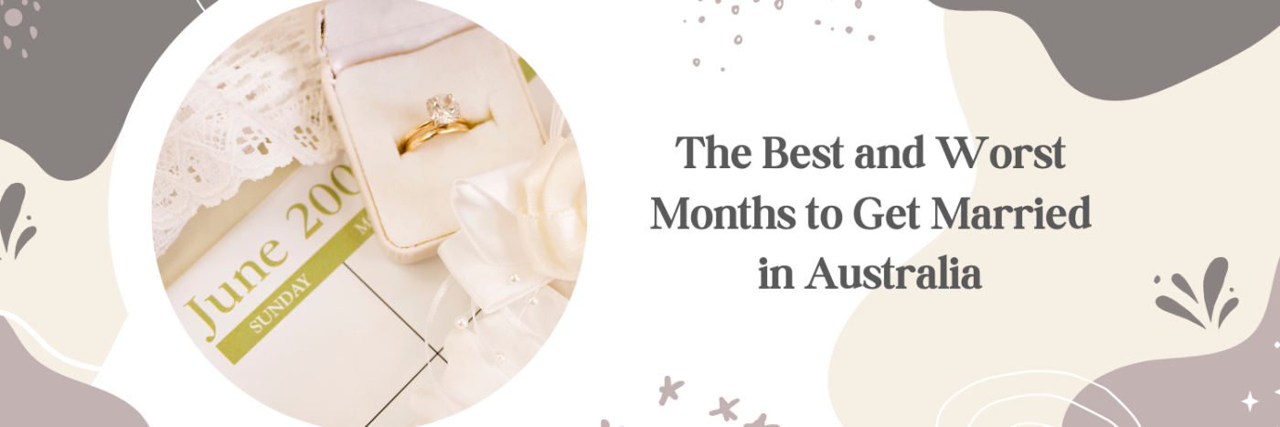 The Best and Worst Months to Get Married in Australia