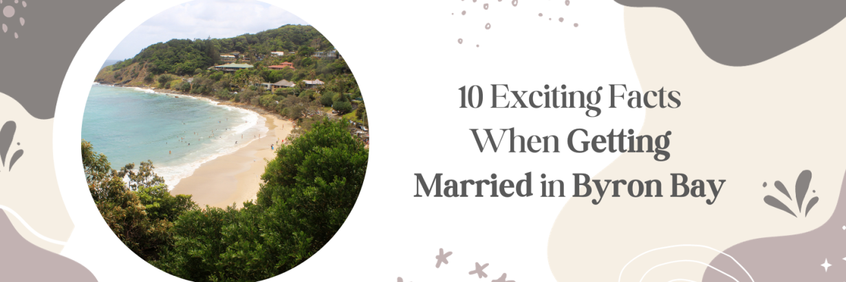 10 Exciting Facts When Getting Married in Byron Bay