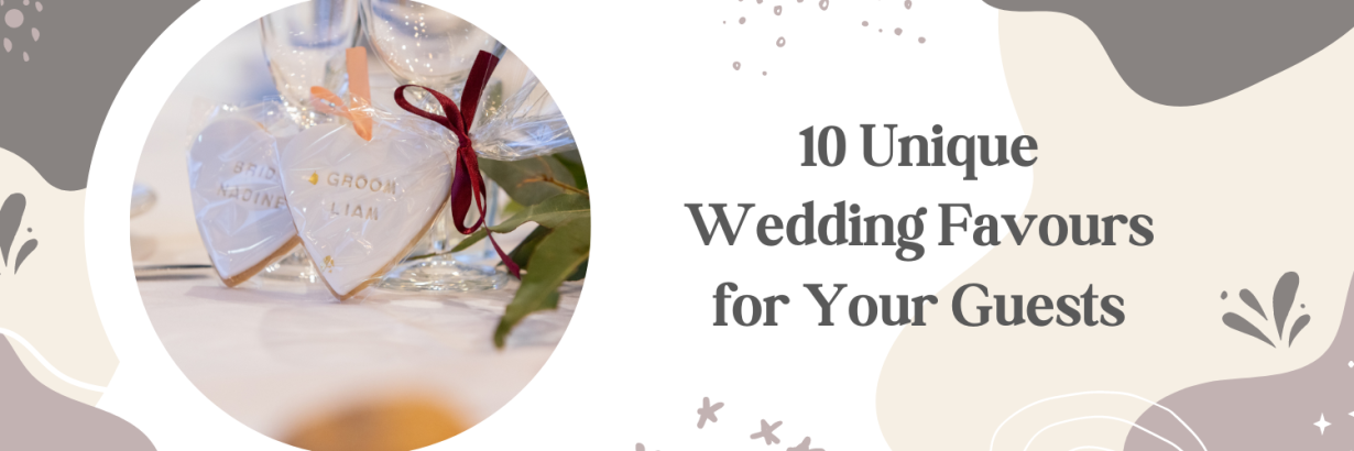 10 Unique Wedding Favours for Your Guests