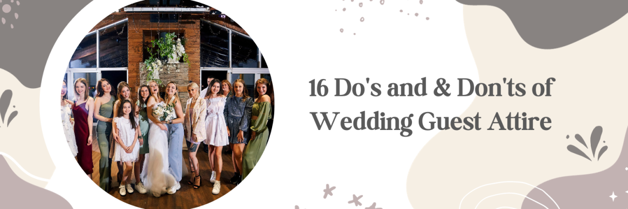 16 Do's and & Don'ts of Wedding Guest Attire