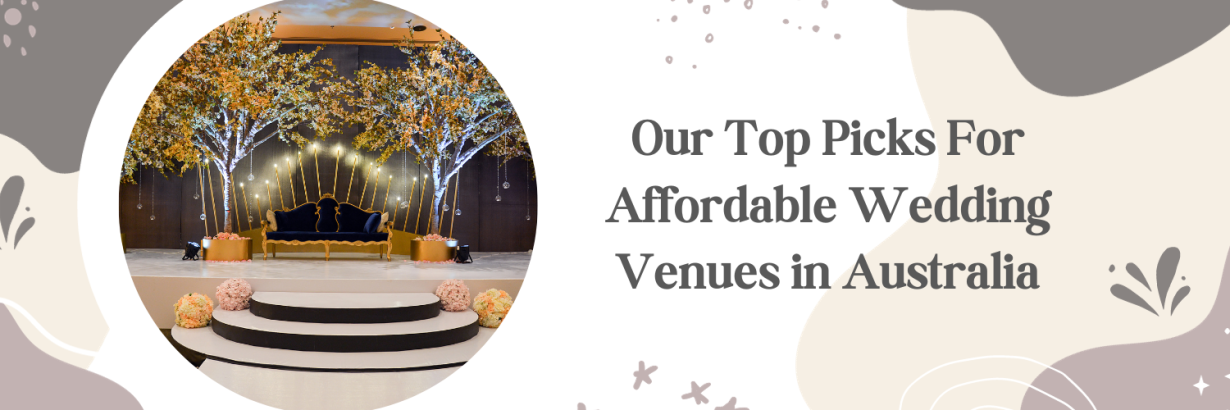 Our Top Picks For Affordable Wedding Venues in Australia