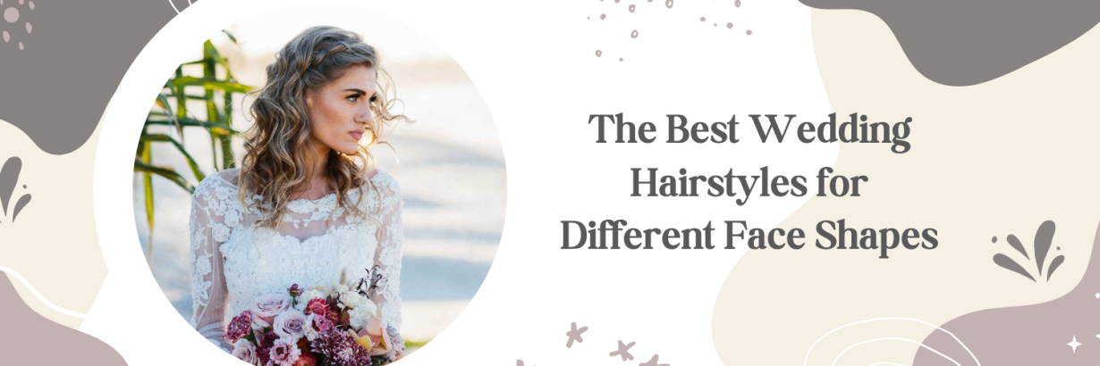 The Best Wedding Hairstyles for Different Face Shapes