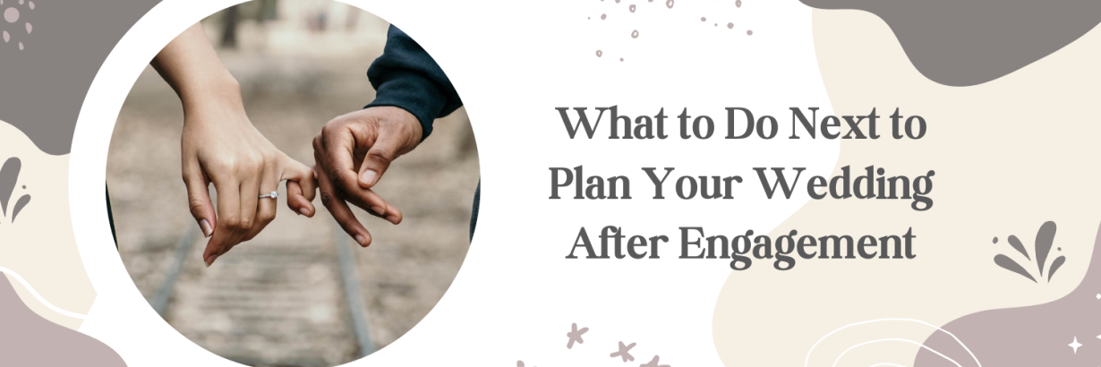 What to Do Next to Plan Your Wedding
